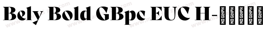 Bely Bold GBpc EUC H字体转换